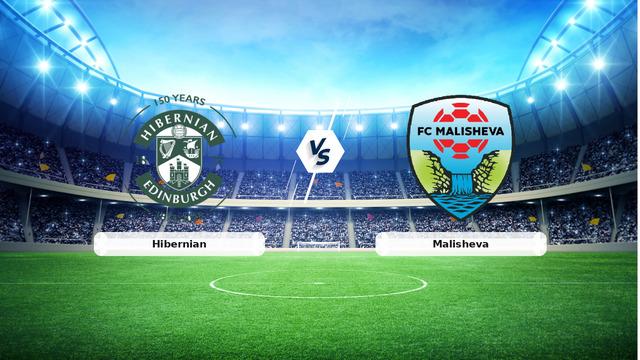 ** Hibernian Malisheva Maçı