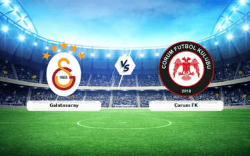 Galatasaray Çorum FK Maç Anlatımı